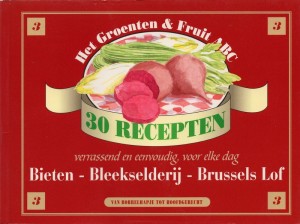 Henk Prins ~ Het Groenten & Fruit ABC: Bieten - Bleekselderij - Brussels Lof