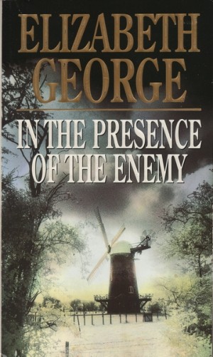 Elizabeth George ~ In the presence of the enemy (Dl. 8)