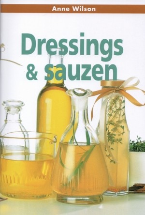 Anne Wilson ~ Dressings & sauzen