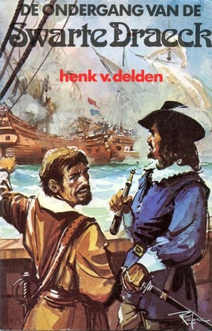 Henk van Delden ~ De ondergang van de Swarte Draeck
