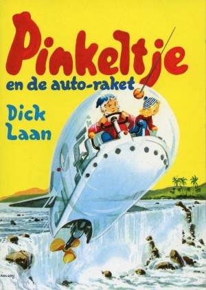 Dick Laan ~ Pinkeltje en de auto-raket (Dl. 21)