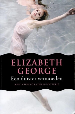 Elizabeth George ~ Een duister vermoeden (Dl. 17)