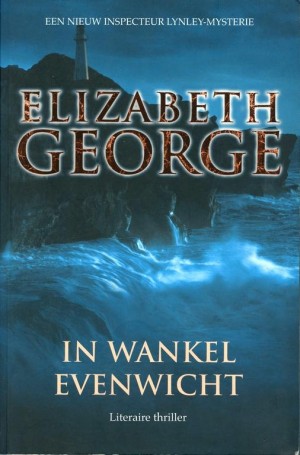 Elizabeth George ~ In wankel evenwicht (Dl. 16)