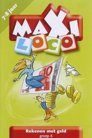 Maxi Loco - Rekenen met geld - groep 4