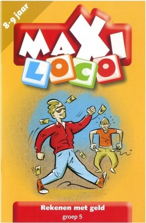 Maxi Loco - Rekenen met geld - groep 5