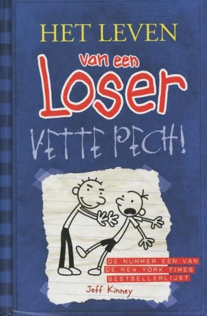 Jeff Kinney ~ Het leven van een Loser: Vette Pech! (Dl. 2)