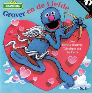 Patricia Thackray ~ Sesamstraat 31: Grover en de liefde