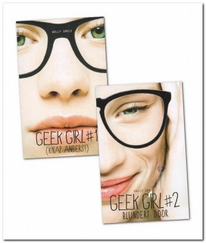 Holly Small ~ Geek Girl, de 2 eerste delen