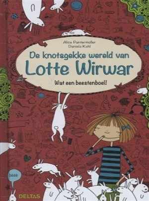 Alice Pantermuller ~ De knotsgekke wereld van Lotte Wirwar - Wat een beestenboel