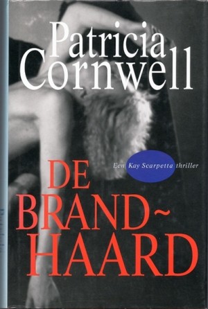 Patricia Cornwell ~ De Brandhaard