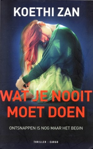 Koethi Zan ~ Wat je nooit moet doen