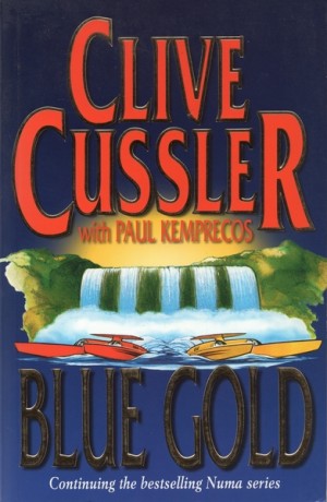 Clive Cussler ~ Blue Gold