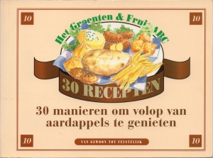 Henk Prins ~ Het Groenten & Fruit ABC: 30 manieren om volop van aardappels te genieten