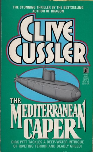 Clive Cussler ~ The Mediterranean Caper