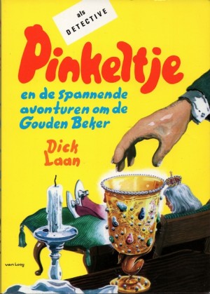 Dick Laan ~ Pinkeltje en de spannende avonturen om de gouden Beker