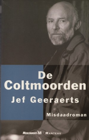 Jef Geeraerts ~ De Coltmoorden