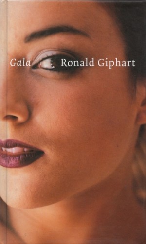 Ronald Giphart ~ Gala