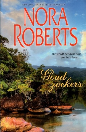 Nora Roberts ~ Goudzoekers