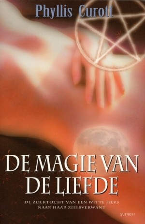 Phyllis Curott ~ De Magie van de liefde