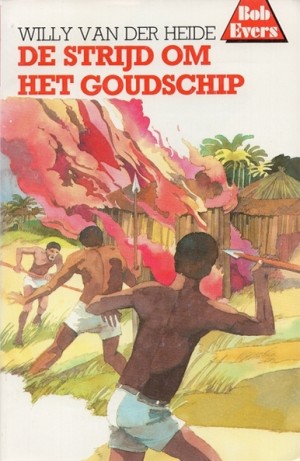 Willy v/d Heide ~ Bob Evers: De strijd om het goudschip (B3)