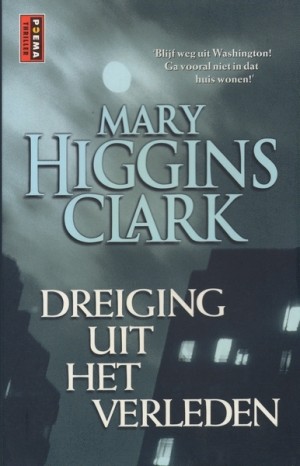 Mary Higgins Clark ~ Dreiging uit het verleden