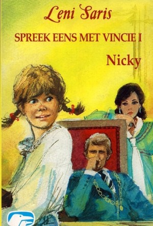 Leni Saris ~ Spreek eens met Vincie I: Nicky (M 467)