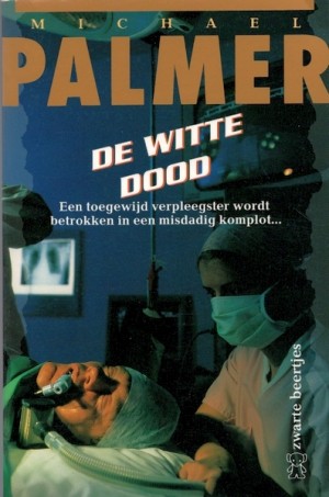 Michael Palmer ~ De witte dood