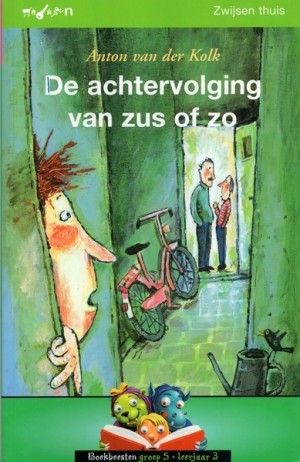 Anton van der Kolk ~ De achtervolging van zus of zo