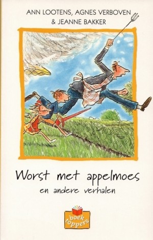 Ann Lootens, e.a. ~ Worst met appelmoes en andere verhalen