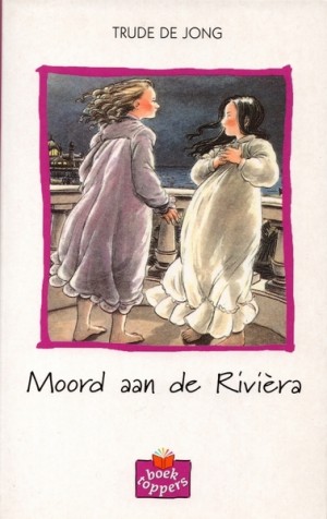 Trude de Jong ~ Moord aan de Rivièra