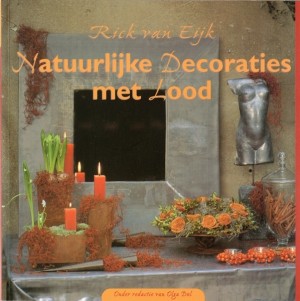 Rick van Eijk ~ Natuurlijke Decoraties met Lood