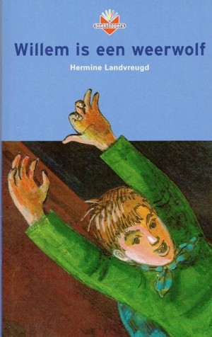 Hermine Landvreugd ~ Willem is een weerwolf