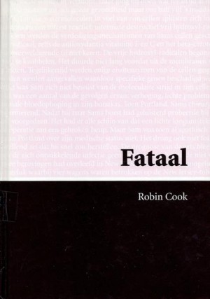 Robin Cook ~ Fataal (Grootletterboek)