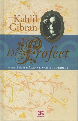 Kahlil Gibran ~ De Profeet