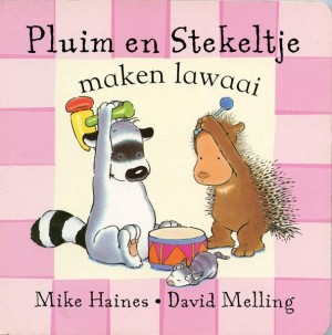 Mike Haines, e.a. ~ Pluim en Stekeltje maken lawaai