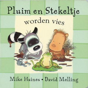 Mike Haines, e.a. ~ Pluim en Stekeltje worden vies