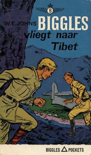 W.E. Johns ~ Biggles vliegt naar Tibet  (Dl. 5)