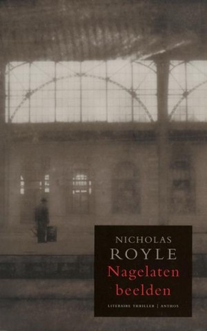 Nicholas Royle ~ Nagelaten beelden