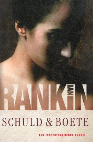 Ian Rankin ~ Schuld & Boete