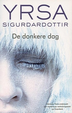 Yrsa Sigurdardóttirs ~ De donkere dag