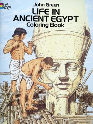 Life in Ancient Egypt Coloring Book