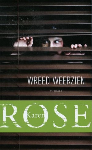 Karen Rose ~ Wreed weerzien