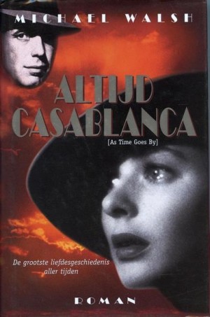 Michael Walsh ~ Altijd Casablanca (HC)