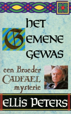 Ellis Peters ~ Het gemene gewas