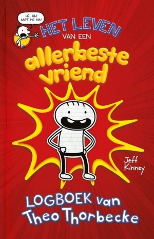 Jeff Kinney ~ Logboek van Theo Thorbecke: Het leven van een allerbeste vriend (Dl. 1)