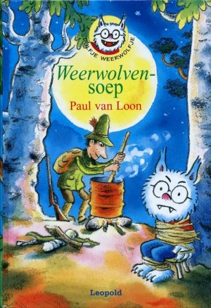 Paul van Loon ~ Dolfje Weerwolfje: Weerwolvensoep  (Dl. 16)