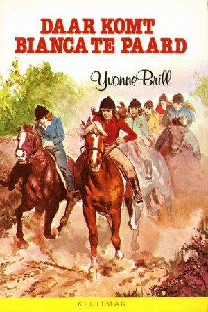 Yvonne Brill ~ Daar komt Bianca te paard (Dl. 2)