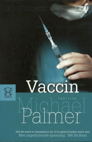 Michael Palmer ~ Vaccin