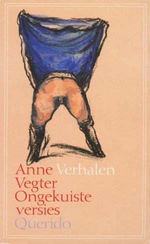 Anne Vegter ~ Ongekuiste versies (verhalen)