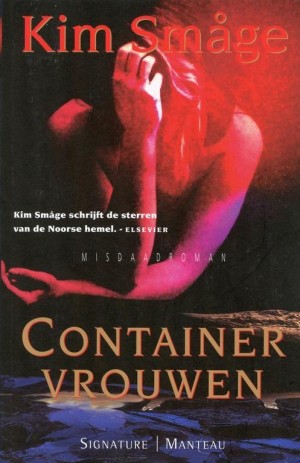 Kim Småge ~ Containervrouwen